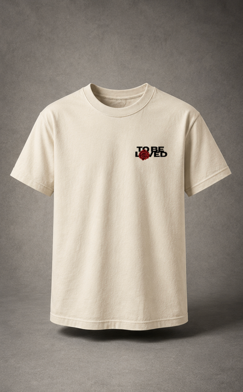 To Be Loved — Founder's Tee